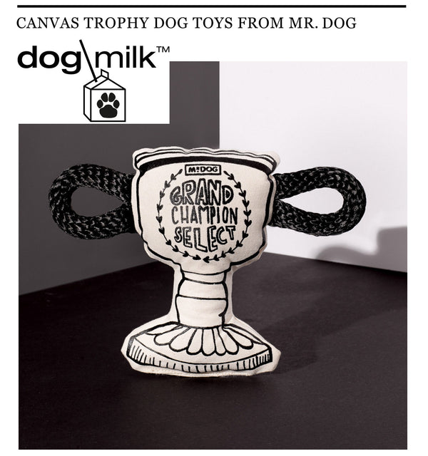 Mr. Dog Trophy Toys As Seen on Dog Milk